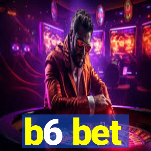 b6 bet